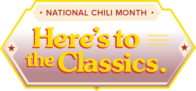 National Chili Month. Here's to the Classics.